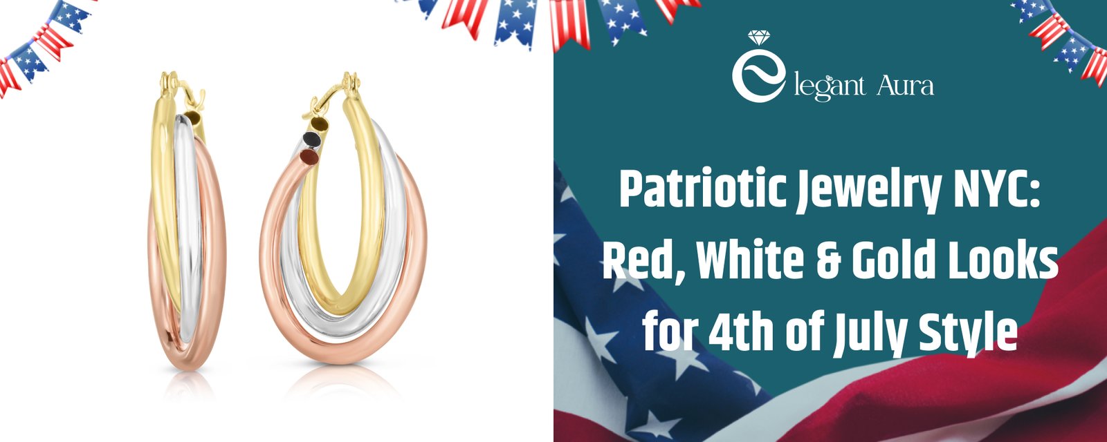 Patriotic Jewelry NYC: Red, White & Gold Looks for 4th of July Style